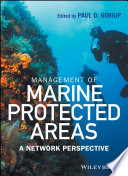 Management of marine protected areas : a network perspective /