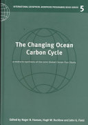 The changing ocean carbon cycle : a midterm synthesis of the Joint Global Ocean Flux Study /
