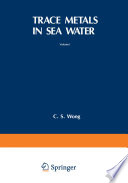 Trace metals in sea water /