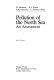 Pollution of the North Sea : an assessment /