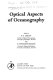Optical aspects of oceanography : [collection of the papers presented at the Symposium on Optical Aspects of Oceanography ... held at the Institute of Physical Oceanography in Copenhagen, 19th-23rd June 1972] /