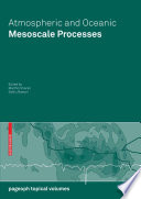 Atmospheric and oceanic mesoscale processes /