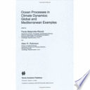 Ocean processes in climate dynamics : global and mediterranean examples /