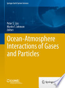 Ocean-Atmosphere Interactions of Gases and Particles /