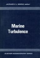 Marine turbulence : proceedings of the 11th International Liege Colloquium on Ocean Hydrodynamics /