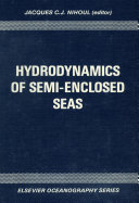 Hydrodynamics of semi-enclosed seas : proceedings of the 13th International Liege Colloquium on Ocean Hydrodynamics /