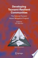 Developing tsunami-resilient communities : the National Tsunami Hazard Mitigation Program /