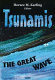 Tsunamis : the great wave /