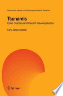 Tsunamis : case studies and recent developments /