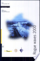 Rogue Waves 2000 : proceedings of a workshop organized by Ifremer and held in Brest, France, 29-30 November 2000, within de Brest SeaTechWeek 2000 /