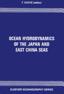 Ocean hydrodynamics of the Japan and East China Seas /