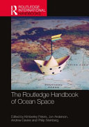 The Routledge handbook of ocean space /