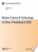 Marine science & technology in China : a roadmap to 2050 /