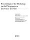 Proceedings of the Workshop on the Phenomenon known as "El Nino", Guayaquil, Ecuador, 4-12 December 1974 /