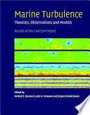 Marine turbulence : theories, observations, and models /