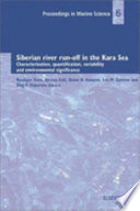 Siberian river run-off in the Kara Sea : characterisation, quantification, variability and environmental significance /