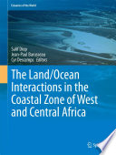 The land/ocean interactions in the coastal zone of West and Central Africa /
