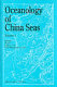 Oceanology of China seas /