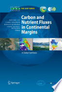 Carbon and nutrient fluxes in continental margins : a global synthesis /