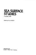 Sea surface studies : a global view /