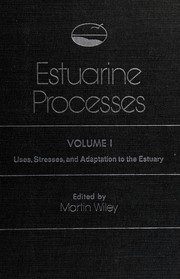 Uses, stresses, and adaptation to the estuary /