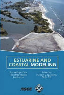 Estuarine and coastal modeling : proceedings of the tenth international conference, November 5-7, 2007, Newport, Rhode Island /