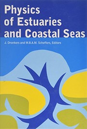 Physics of estuaries and coastal seas : proceedings of the 8th International Biennial Conference on Physics of Estuaries and Coastal Seas, the Hague, Netherlands, 9-12 September 1996 /