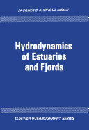 Hydrodynamics of estuaries and fjords : proceedings of the 9th International Liege Colloquium on Ocean Hydrodynamics /