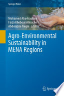 Agro-Environmental Sustainability in MENA Regions /
