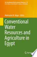 Conventional Water Resources and Agriculture in Egypt /