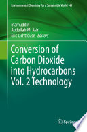 Conversion of Carbon Dioxide into Hydrocarbons Vol. 2 Technology /