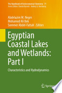 Egyptian Coastal Lakes and Wetlands: Part I  : Characteristics and Hydrodynamics /