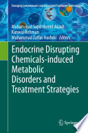 Endocrine Disrupting Chemicals-induced Metabolic Disorders and Treatment Strategies /