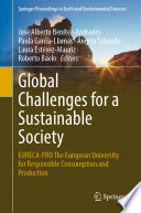 Global Challenges for a Sustainable Society	 : EURECA-PRO The European University for Responsible Consumption and Production /