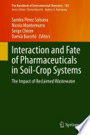 Interaction and Fate of Pharmaceuticals in Soil-Crop Systems : The Impact of Reclaimed Wastewater /