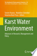 Karst Water Environment : Advances in Research, Management and Policy /