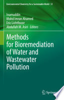 Methods for Bioremediation of Water and Wastewater Pollution /