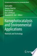 Nanophotocatalysis and Environmental Applications  : Materials and Technology /