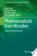 Pharmaceuticals from Microbes : Impact on Drug Discovery /