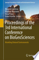 Proceedings of the  3rd International Conference on BioGeoSciences : Modeling Natural Environments /