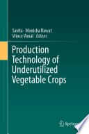 Production Technology of Underutilized Vegetable Crops /