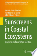 Sunscreens in Coastal Ecosystems : Occurrence, Behavior, Effect and Risk /
