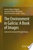 The Environment in Galicia: A Book of Images : Galician Environment Through Images /