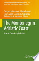 The Montenegrin Adriatic Coast : Marine Chemistry Pollution /