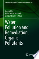 Water Pollution and Remediation: Organic Pollutants /