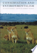 Conservation and environmentalism : an encyclopedia /