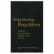 Improving regulation : cases in environment, health, and safety /