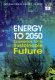 Energy to 2050 : scenarios for a sustainable future /