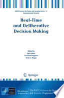 Real-time and deliberative decision making : application to emerging stressors /