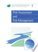 Risk assessment and risk management.